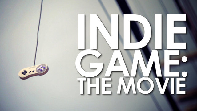 Indie Game: The Movie