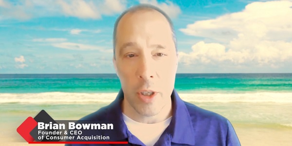 Brian Bowman, CEO of Consumer Acquisition, talks about beating the control video ad.