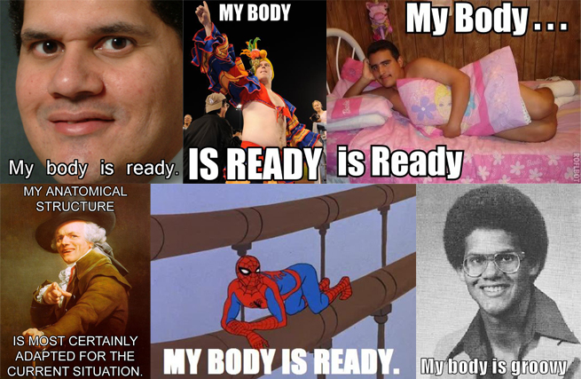 "My body is ready."