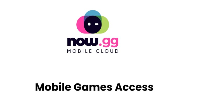 Now.gg is using the mobile cloud to go after the next billion gamers.