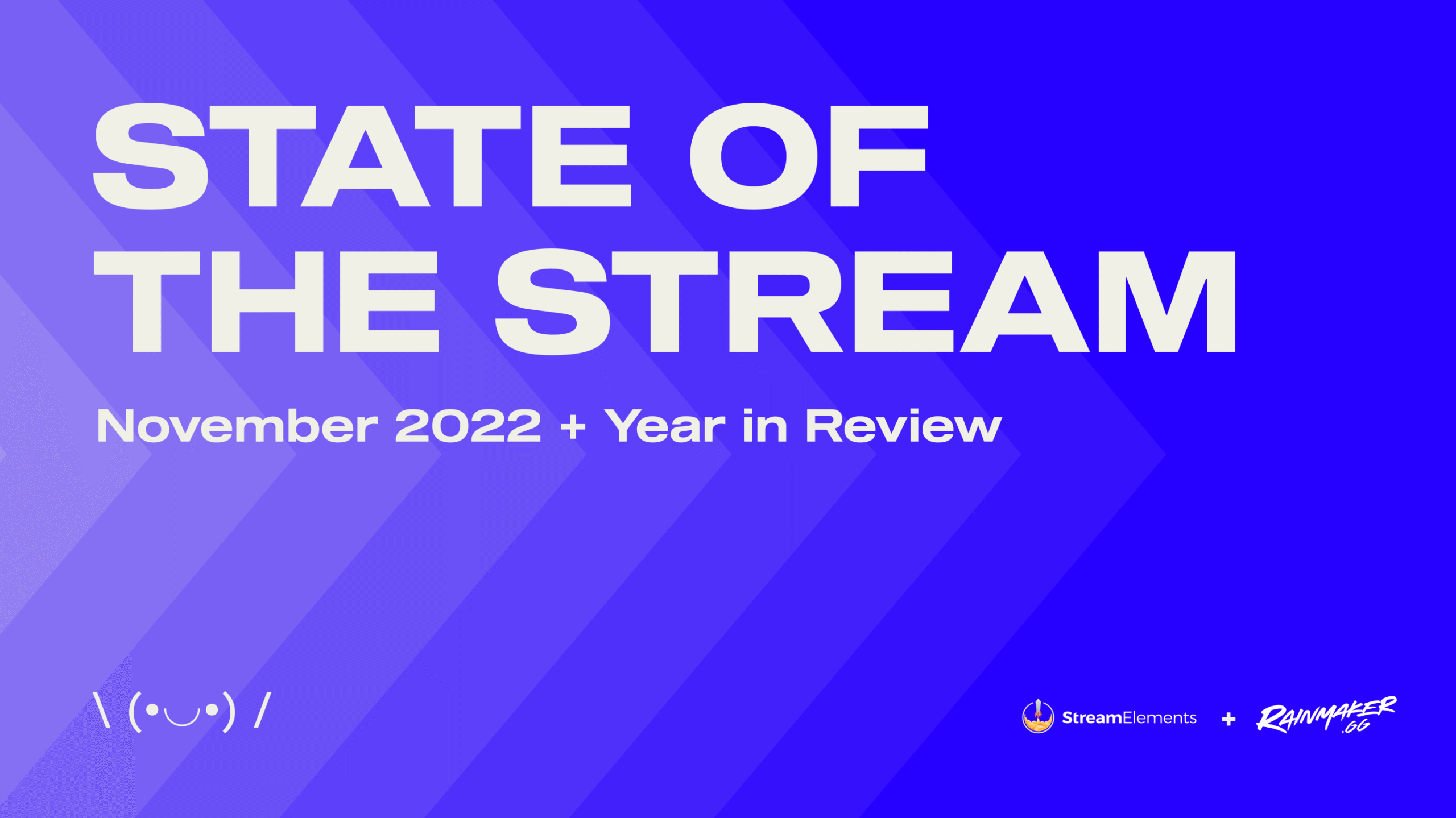 State of the Stream November 2022 by StreamElements and Rainmaker.gg