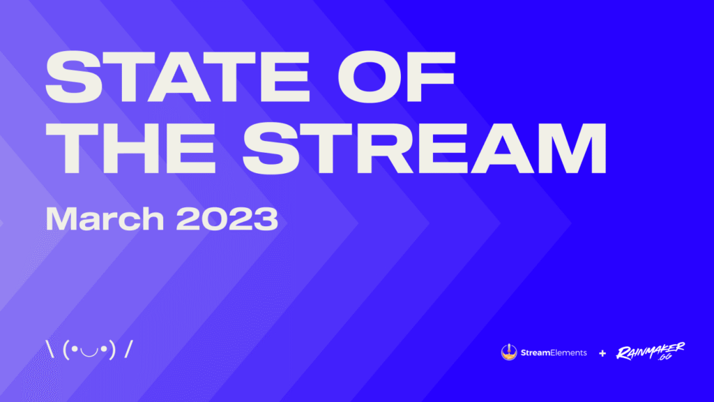 StreamElements State of the Stream March 2023