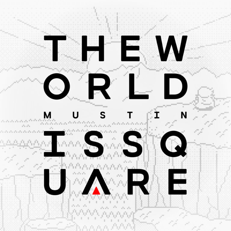 The World is Square.