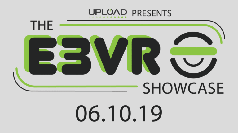 UploadVR is presenting the E3 VR Showcase, virtual reality's first major event in E3 history.