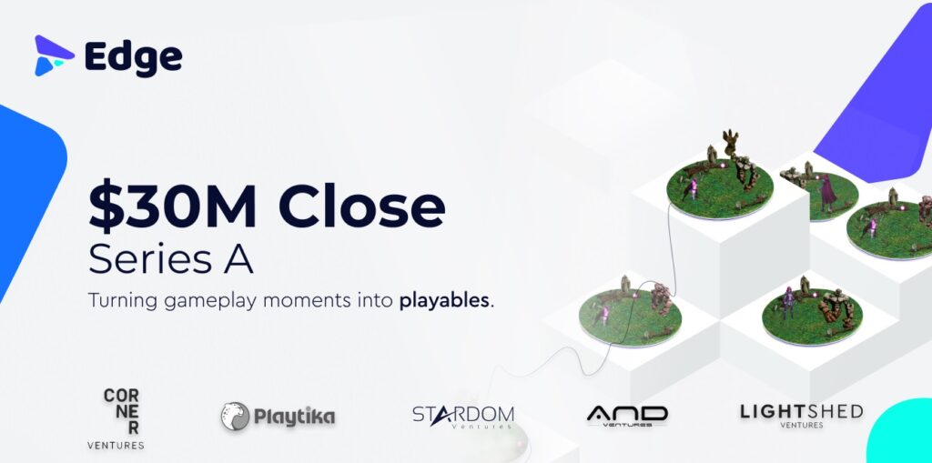 Edge raises $30M in funding for its Playables, clips gamers can play