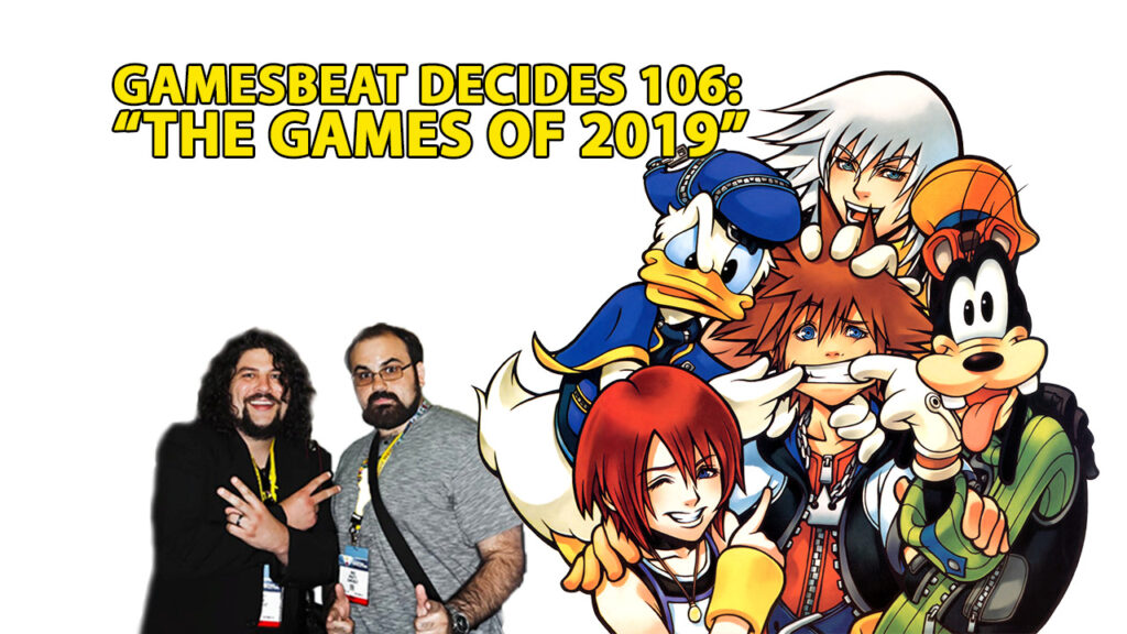 GamesBeat Decides 106: We tackle the games of 2019