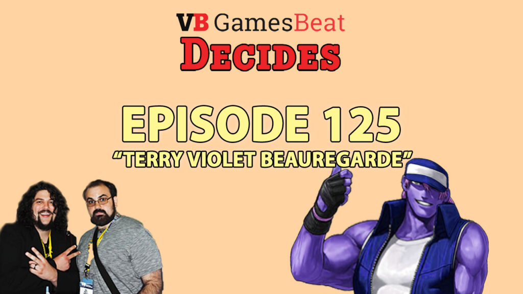 GamesBeat Decides 125: Terry Violet Beauregarde