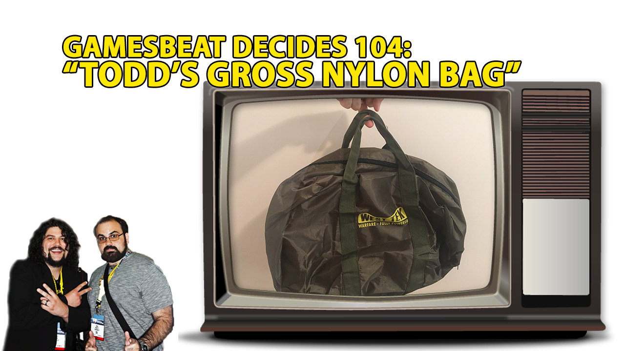 That's one bad bag, Todd.