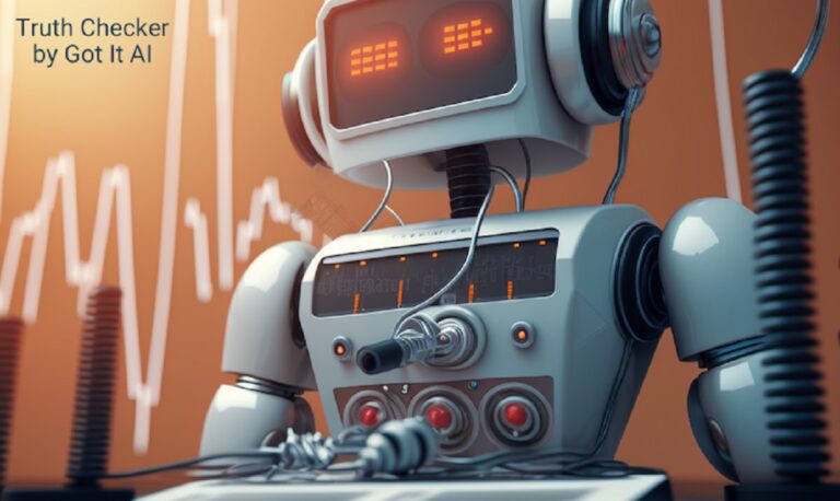 Got It AI has created a Truth Checker for ChatGPT.
