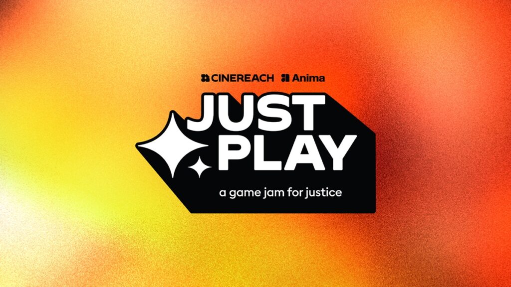 Cinereach and Anima Interactive reveal Just Play: A Game Jam for Justice $10K competition