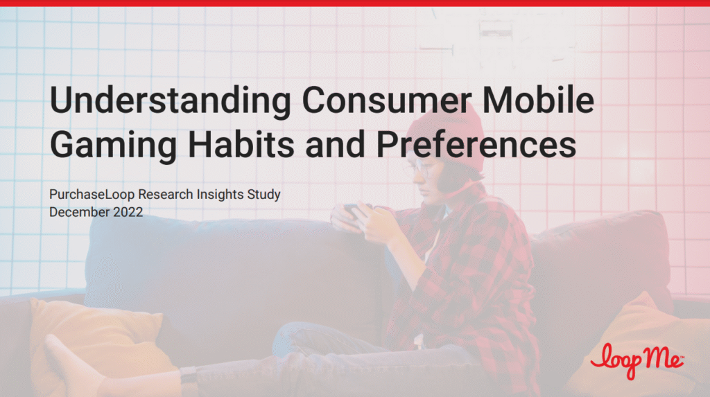 LoopMe survey on mobile gaming habits and attentiveness.