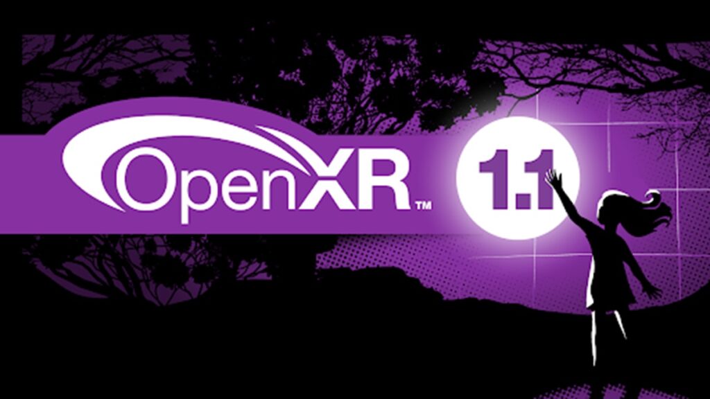 Khronos Group has approved OpenXR 1.1 standards.