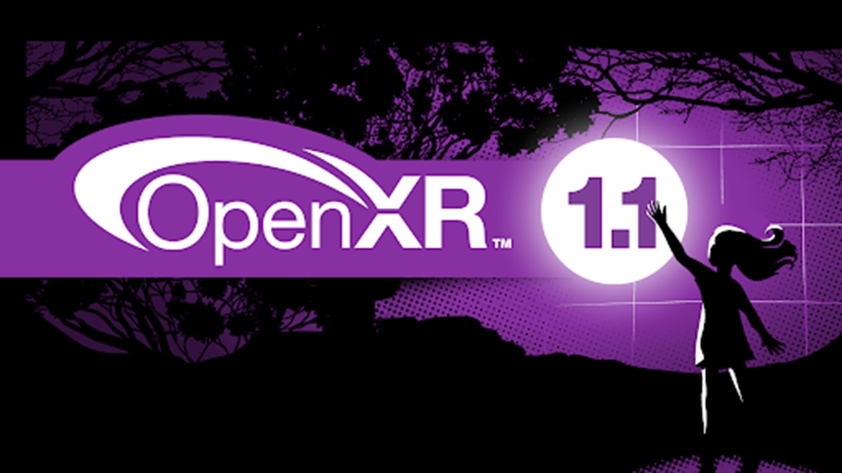 Khronos Group has approved OpenXR 1.1 standards.