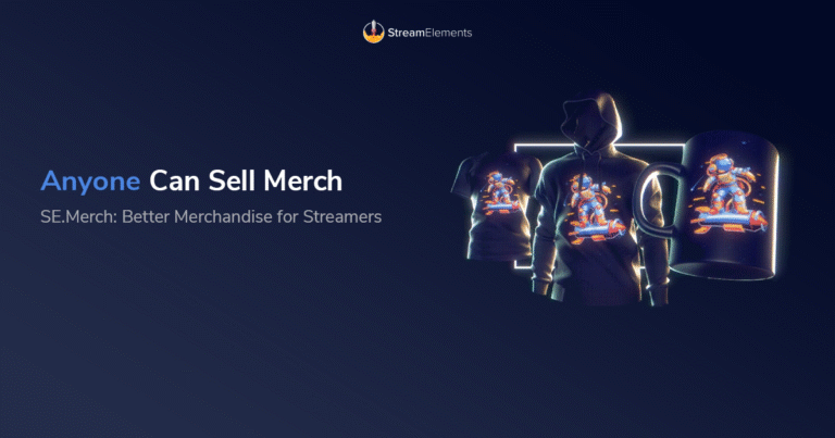 StreamElements launches its SE.Merch platform for content creators.