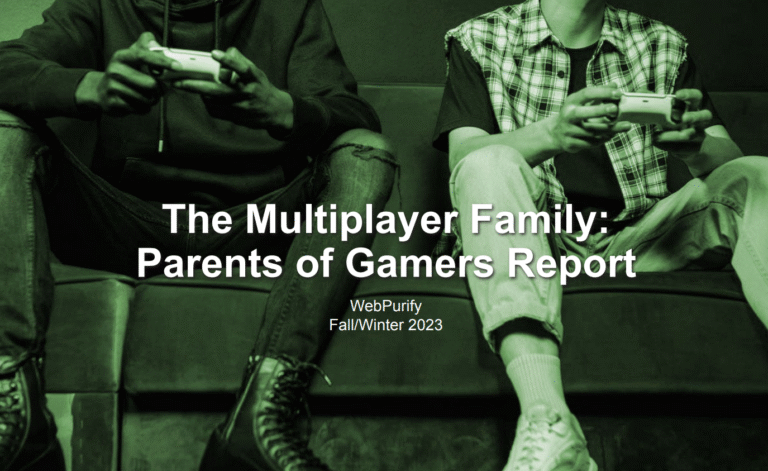 WebPurify gamer parents study moderation