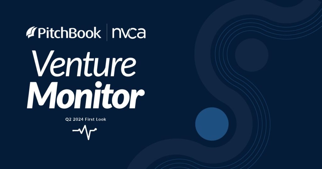 NVCA and Pitchbook have a new Venture Monitor report coming for Q2 2024.