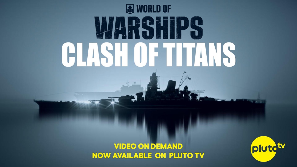 World of Warships: Clash of Titans is available on demand on Pluto TV.