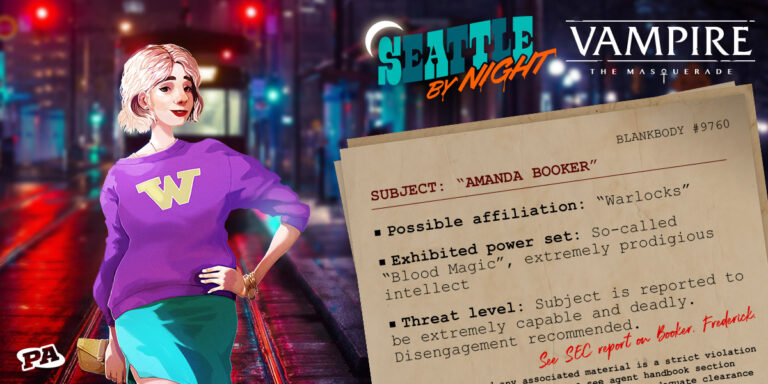 Seattle By Night is an actual play show in the World of Darkness's  Vampire: The Masquerade setting.
