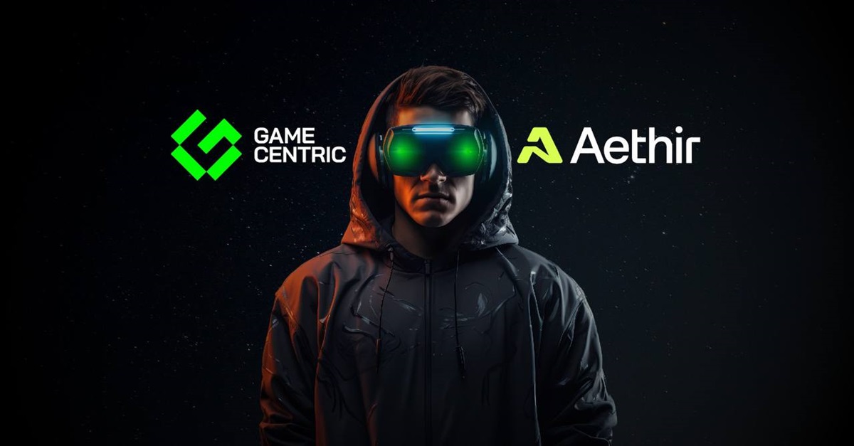 Aethir and Game Centric are teaming up.