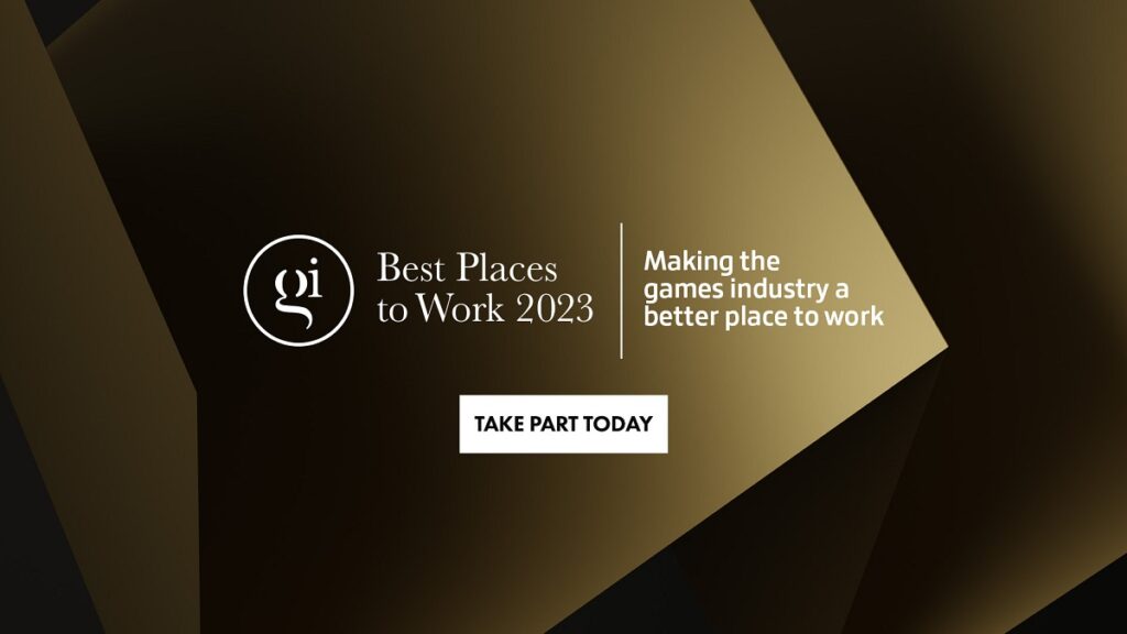 GamesIndustry.biz is looking for the Best Places to Work in gaming.