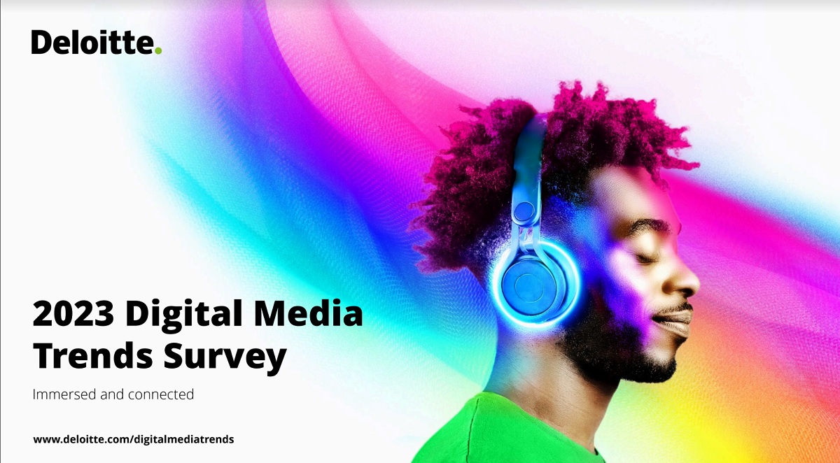 Deloitte's 17th annual Digital Media Trends survey.