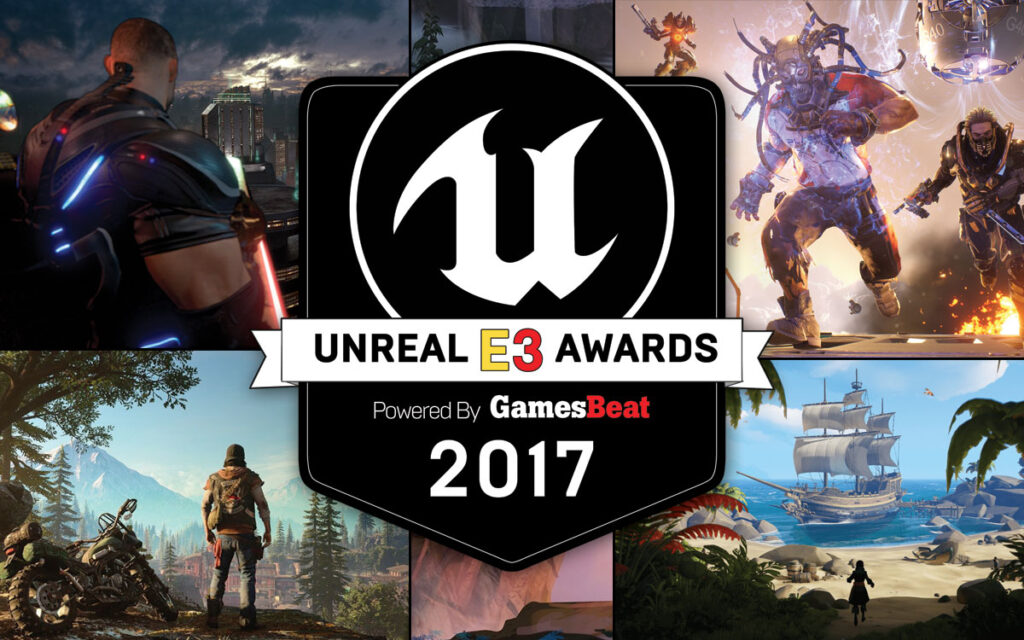 2017 Unreal E3 Awards: Epic and GamesBeat call for entries