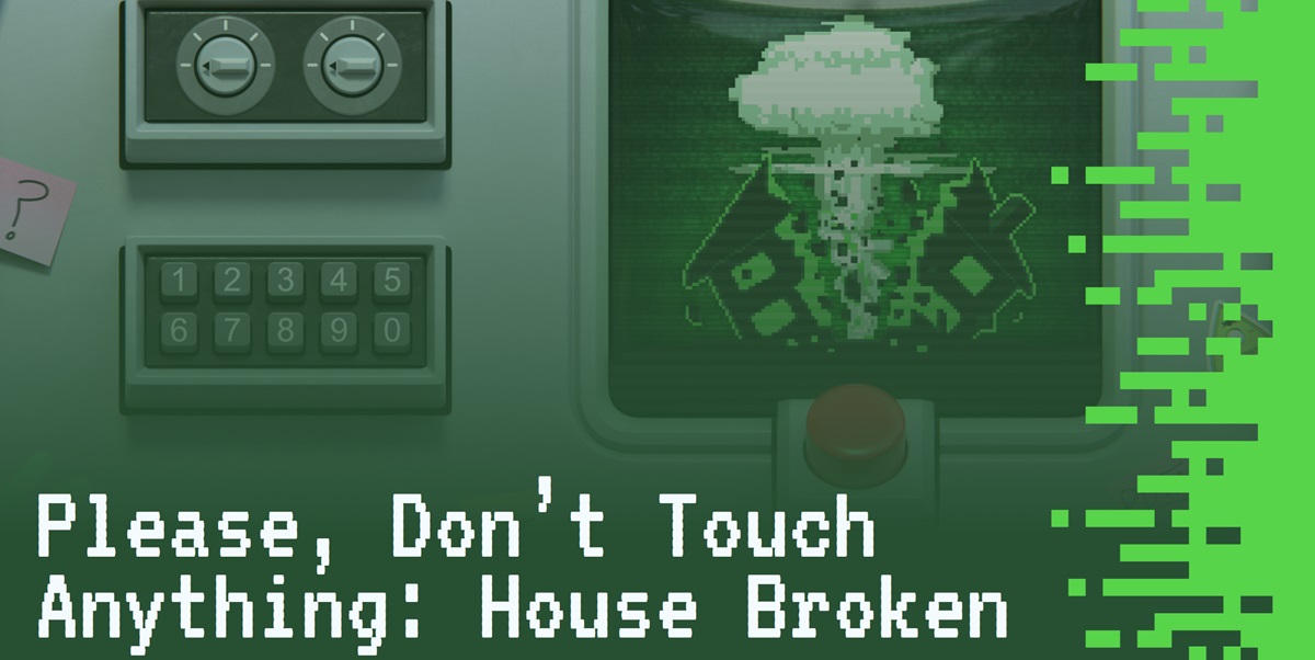 ForwardXP is launching Please Don't Touch Anything: House Broken.