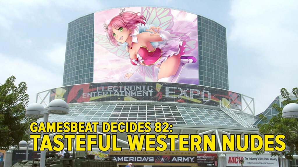 GamesBeat Decides 82: Tasteful Western nudity