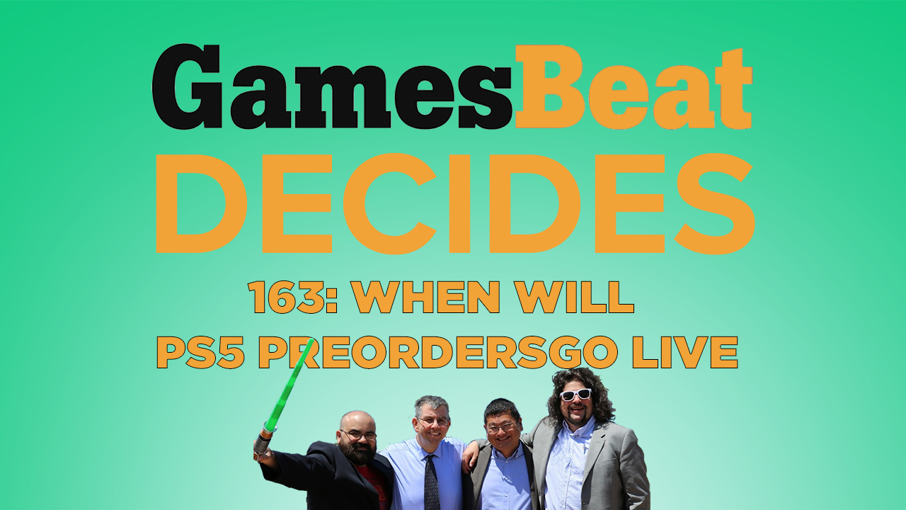GamesBeat Decides.