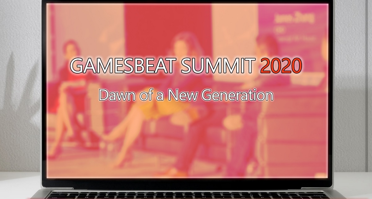 GamesBeat Summit goes completely digital.