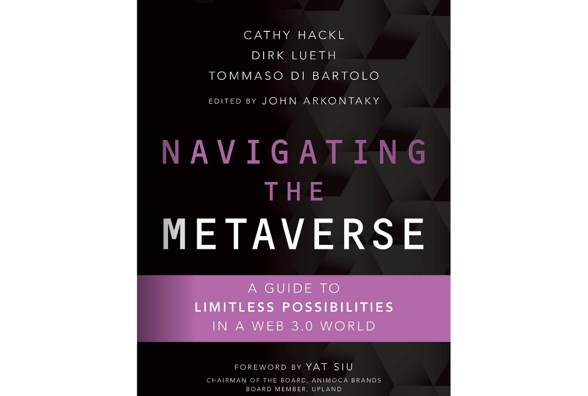 Navigating the Metaverse offers advice for brands and business people.