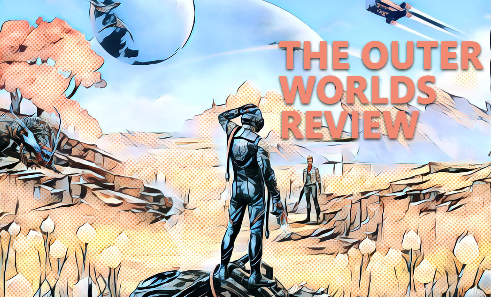 The Outer Worlds is excellent.