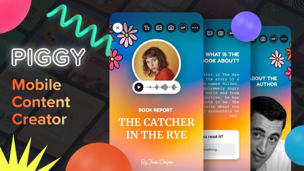 Piggy is a platform for mobile content creation.