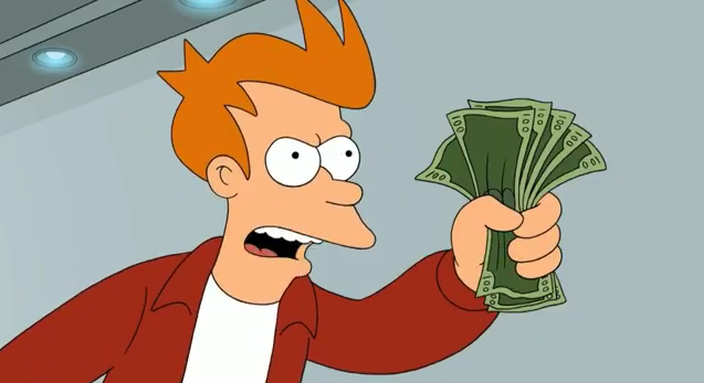 Shut up and take my money meme