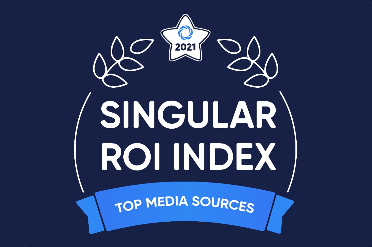 Singular has identified the top media sources for return on investments for mobile advertising.