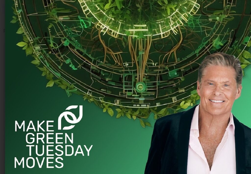 David Hasselhoff is supporting PlanetPlay's Make Green Tuesday Moves.