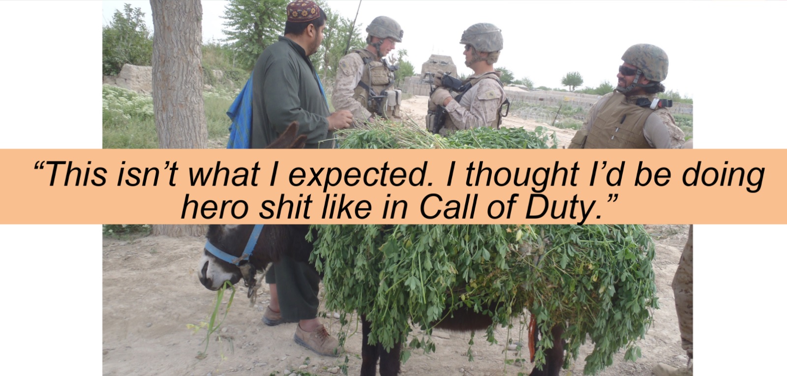 Andrew Barron heard a soldier say this while deployed in Afghanistan.