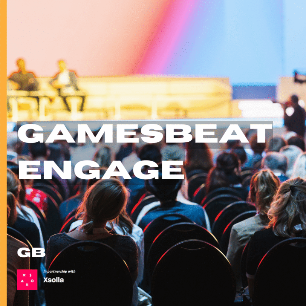 GamesBeat Engage Conference