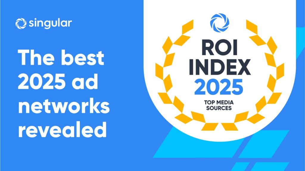 Singular's ROI Index 2025 report on ad spending is out.