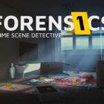Forensics: Crime Scene Detective