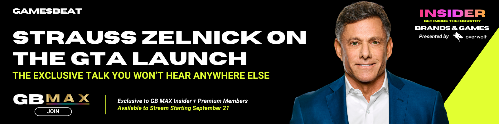 Strauss Zelnick on the GTA launch — exclusive GamesBeat Insider talk, streaming September 21 for GB MAX Insider and Premium members
